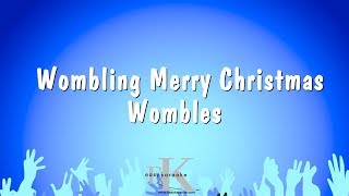 Wombling Merry Christmas  Wombles Karaoke Version [upl. by Kala96]