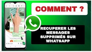 Comment Recuperer Les Messages Supprimés Sur whatsapp [upl. by Verena]