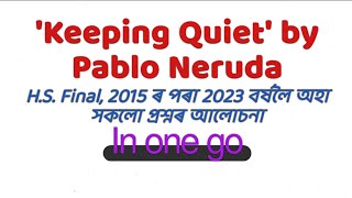 Keeping Quiet by Pablo NerudaCBSE class 12 English poem Ahsec Class 12 English poem Qsn Ans discsn [upl. by Enenej547]