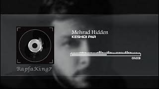 Mehrad Hidden Keshidi Par  مهراد هیدن کشیدی پر [upl. by Akimas813]