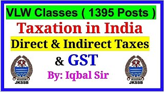 Taxation in India  Direct and Indirect Taxes  GST  VLW Classes [upl. by Leifeste259]