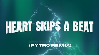 Olly Murs  Heart Skips A Beat Pytro Remix [upl. by Ayinat975]