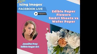 Icing Images Presents Jennifer Frey  Demo of Edible Paper Cake Decorations wrap and flowers [upl. by Sara-Ann]