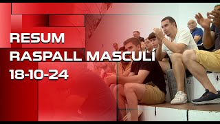 RESUM RASPALL MASCULÍ 18102024 [upl. by Romaine]