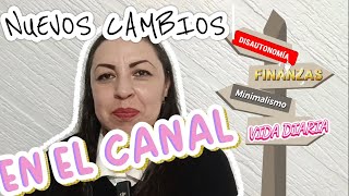 Les platico los nuevos cambios en mi canal [upl. by Windzer619]