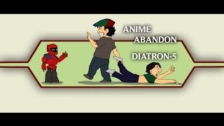 Anime Abandon Diatron5 [upl. by Enyalaj906]