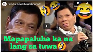 President Duterte Funny moments  Laughter is the Best Medicine [upl. by Pierrette]