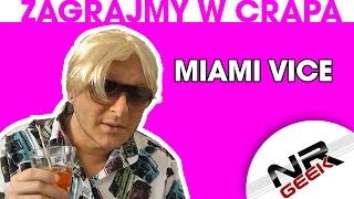 Zagrajmy w crapa 45  Miami Vice Najgorsze gry wg NRGeeka [upl. by Eisor]