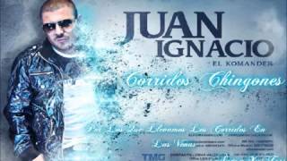 El Komander  Juan Ignacio [upl. by Epilef]