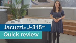 Quick review of Jacuzzi® J315™ spa pool from Jacuzzi® Spas [upl. by Jepson]