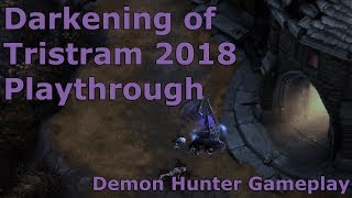 Diablo 3 Darkening of Tristram 2018 Playthrough  Demon Hunter Gameplay [upl. by Cumine]