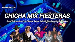 CHICHA MIX FIESTERAS STAR BAND ROSISTA FLORES LOS PEPE RICHARD ANGEL GUARACA BAYRON CAICEDO [upl. by Aronoff]