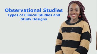 Types of Clinical Studies and Study Designs Observational Studies [upl. by Mirella]