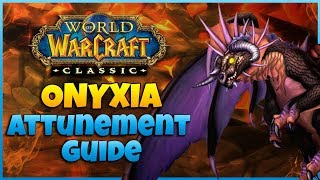 FULL Onyxia Attunement Guide  Alliance  A Step by Step Quest Guide  WoW Classic 113 [upl. by Annavoig]