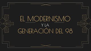 El Modernismo y la Generación del 98  3ero de secundaria  Literatura [upl. by Einyaj]