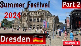 24 Hours at Summer Festival in Dresden Deutschland 2024 6 Reason for visiting to Dresden dresden [upl. by Aciemaj442]