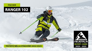 Fischer Ranger 102  NeveItalia  Ski Test  20232024 [upl. by Einnok186]