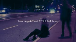 Prada  Acoustic Version  RAYE  slowed  reverb [upl. by Mackenie]