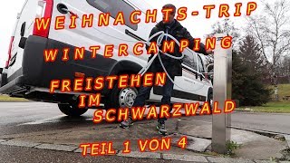 WINTERCAMPING KALTENBRONN SCHWARZWALD GLOBECAR CAMPSCOUT B WEIHNACHTSTRIP Teil 1 von 4 [upl. by Ketti]