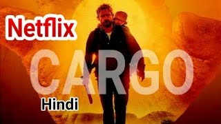 Cargo Netflix  OFFICIAL Explanation in Hindi [upl. by Ardnikat]