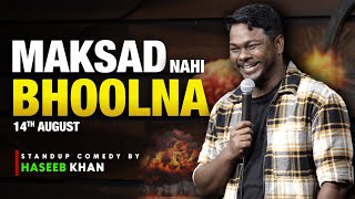 ‘MAKSAD NAHIN BHOOLNA’ reloaded  Standup Comedy ft Haseeb Khan  standupcomedy haseebkhan [upl. by Akemet]