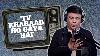 Tv Kharaab Ho Gaya  RJ Naved [upl. by Esinehs]