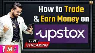 How to Trade amp Earn Money on Upstox App  Live Demo  Share Market Trading amp Investing [upl. by Antonella281]