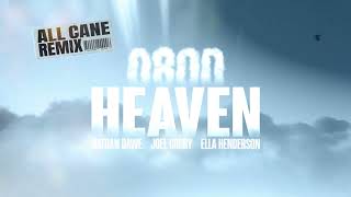 Nathan Dawe Joel Corry Ella Henderson  0800 HEAVEN ALL CANE Remix [upl. by Latini898]