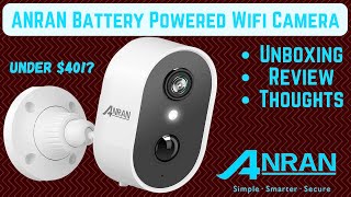 ANRAN Wireless Camera Review amp Unboxing  BEST Camera Under 40Maybe [upl. by Platas]