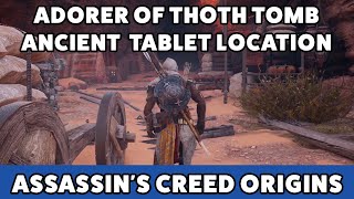 Assassins Creed Origins Adorer of Thoth Tomb Ancient Tablet location [upl. by Gillman]