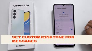 Samsung Galaxy A15 5G How to set custom notification sound for text messages [upl. by Cherish]