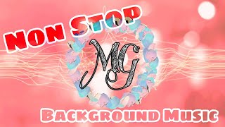 NonStop Background Music  Happy Upbeat Energetic by MG videoss [upl. by Magnuson20]