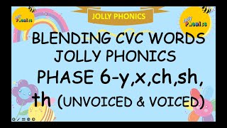 BLENDINGREADING WORDS WITH JOLLY PHONICS PHASE 6 XYCHSHTHVOICED amp UNVOICED WITH VOCABULARY [upl. by Letnahs]