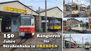 Straßenbahnmuseum Dresden  Rangieren für 150 Jahre Straßenbahnen in Dresden [upl. by Hiller]