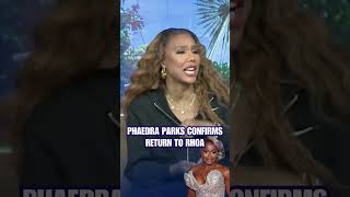 Phaedra Parks Returning to RHOA [upl. by Frayda]