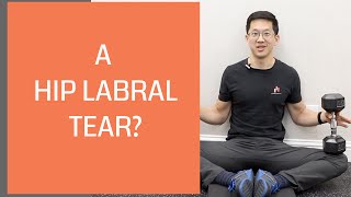 How do you know if you have a hip labral tear [upl. by Nauqat]