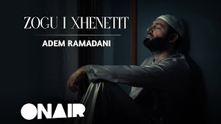 Adem Ramadani Zogu i Xhenetit Official Video [upl. by Darryn]