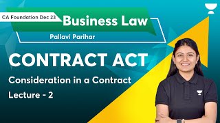 Contract Act  Lecture 2  Consideration In a Contract  Pallavi [upl. by Latsyek]