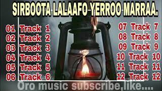 ORO SLOW MUSIC SIRBOOTA LALAAFFO YERROO MARRAA [upl. by Ynatil694]