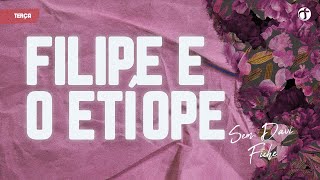 Filipe e o etíope  Sem Davi Fiche [upl. by Eilak]