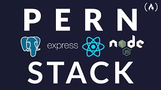 PERN Stack Course  Postgres Express React and Node [upl. by Dwayne]