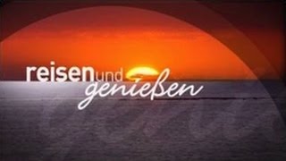 Reisen und Genießen Folge November 2014 [upl. by Landon]