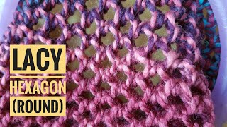 How to Loom Knit the Lacy Hexagon Stitch in the round DIY Tutorial [upl. by Cirdek]