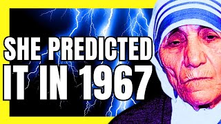 PROPHETIC WARNING MOTHER TERESA WAS RIGHT AND WHAT SHE PREDICTED IN 1967 ITS HAPPENING [upl. by Mauretta]