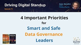 4 Important Priorities for Smart and Safe Data Governance Leaders  Episode 73 [upl. by Derraj541]