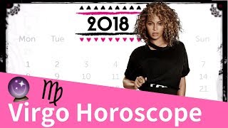 Virgo 2018 Horoscope [upl. by Nnylatsirk]