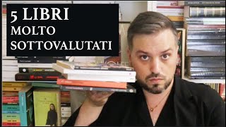 5 LIBRI SOTTOVALUTATI [upl. by Notnirt]