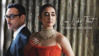 Love Like That Official Video Jonita  Ali Sethi [upl. by Elyssa]