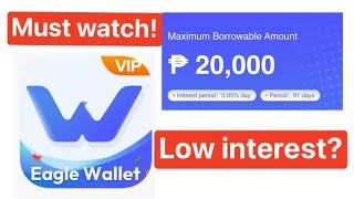 Eagle Wallet Loan App Review Max loan amount 20000 Low Interest Must watch [upl. by Rome]