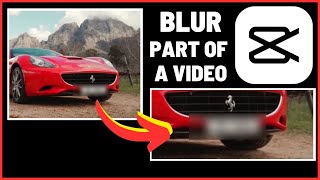 How To BLUR A Part Of A Video In CapCut  CapCut Tutorial iPhone amp Android [upl. by Doi]